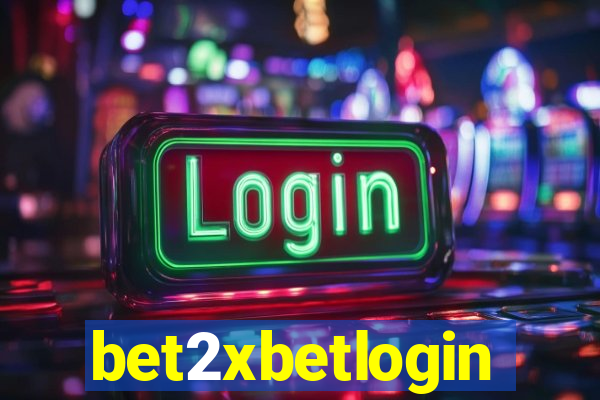 bet2xbetlogin