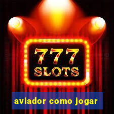 aviador como jogar