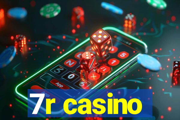 7r casino