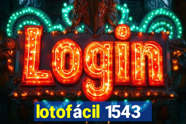 lotofácil 1543