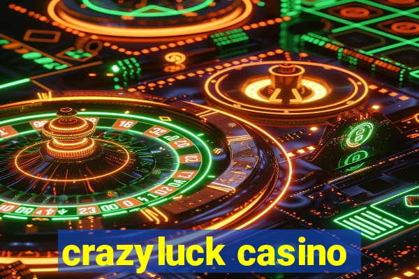 crazyluck casino