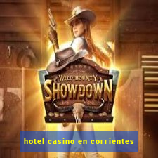 hotel casino en corrientes