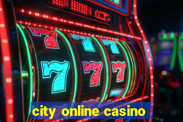 city online casino