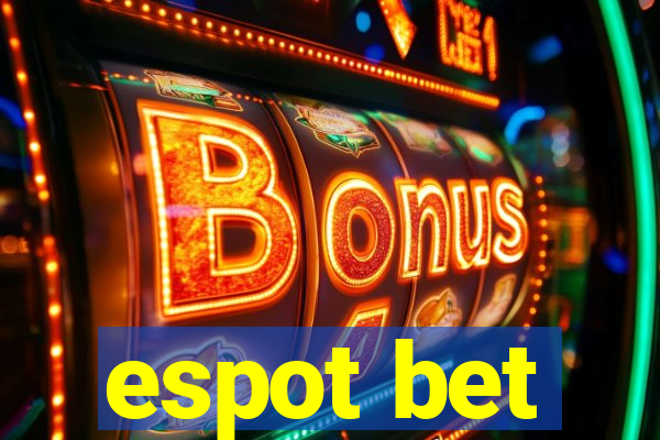 espot bet