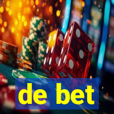 de bet