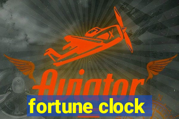 fortune clock