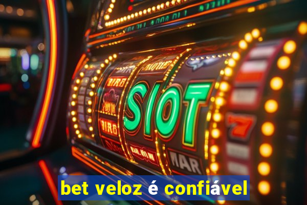 bet veloz é confiável