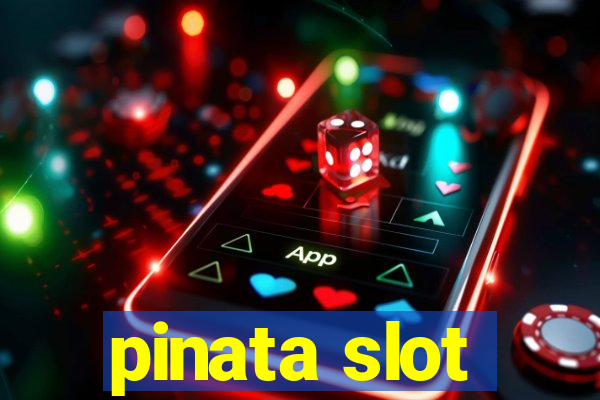 pinata slot