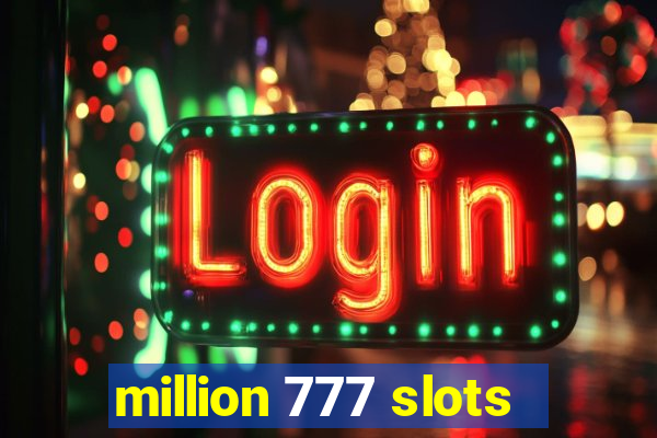 million 777 slots