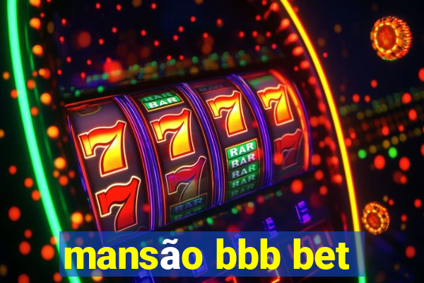 mansão bbb bet