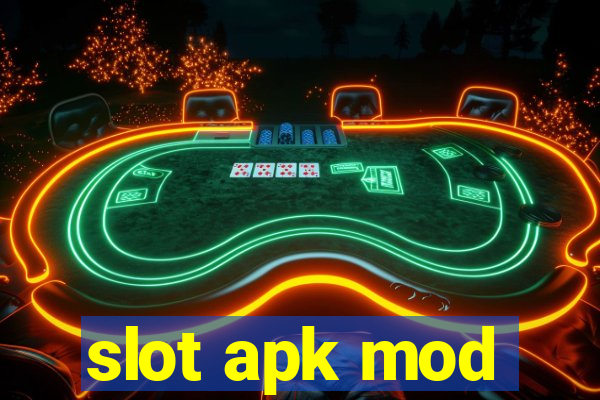 slot apk mod