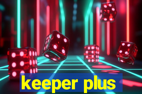 keeper plus