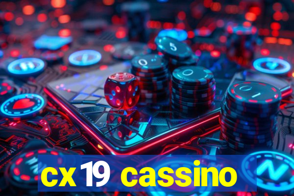 cx19 cassino