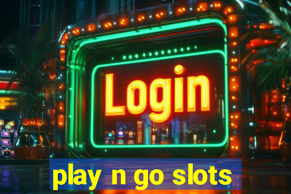 play n go slots