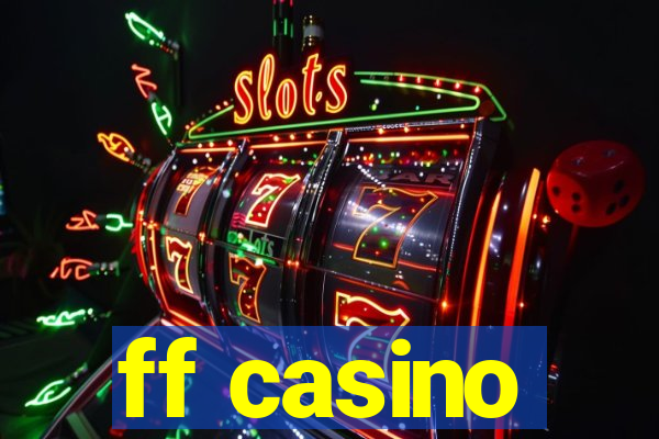 ff casino