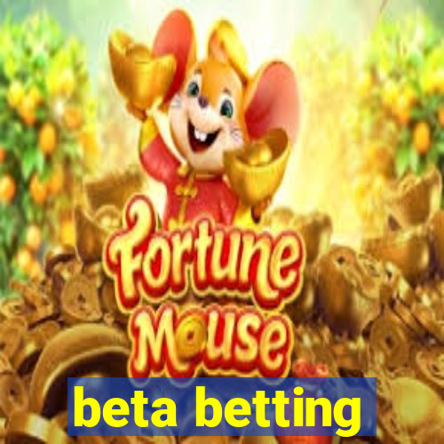 beta betting