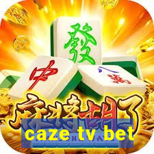 caze tv bet