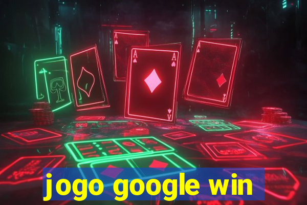 jogo google win