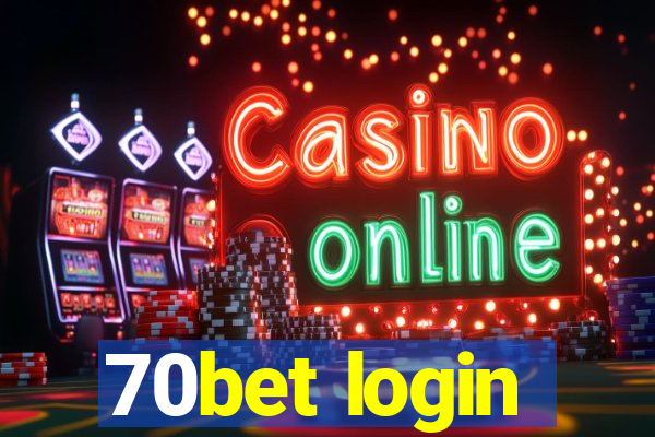 70bet login