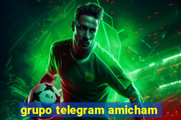 grupo telegram amicham