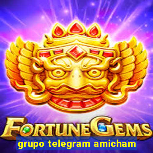 grupo telegram amicham