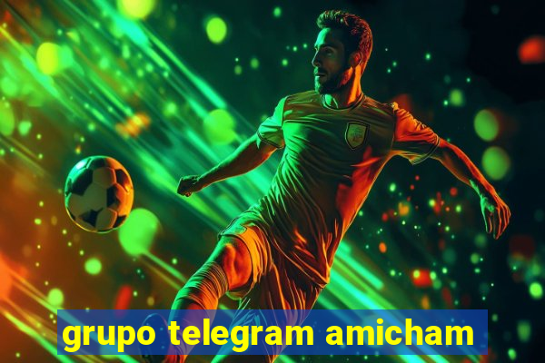 grupo telegram amicham