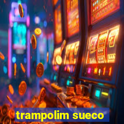 trampolim sueco