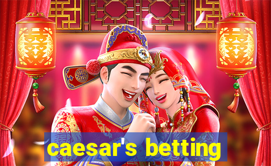 caesar's betting