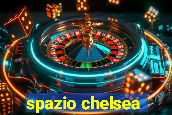 spazio chelsea