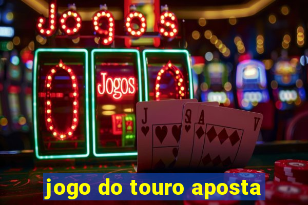 jogo do touro aposta