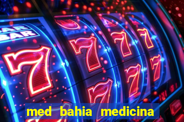 med bahia medicina especializada da bahia