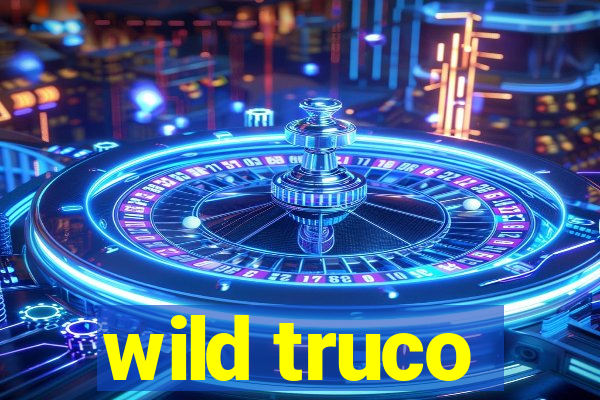 wild truco