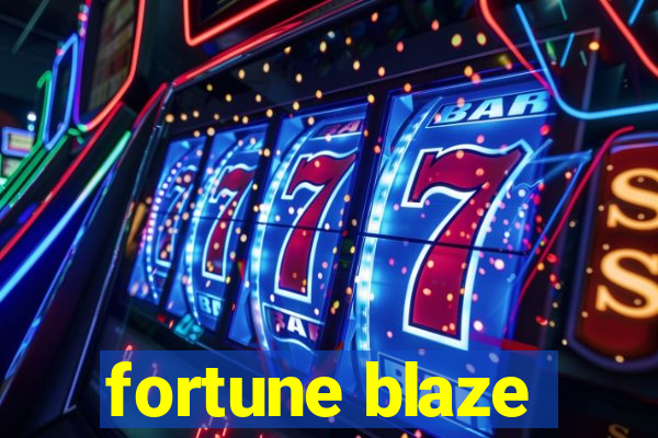 fortune blaze