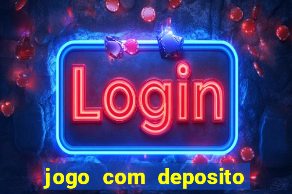 jogo com deposito de 10