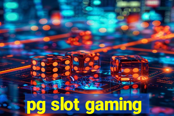 pg slot gaming