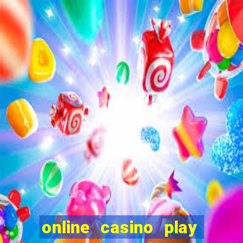 online casino play with real money