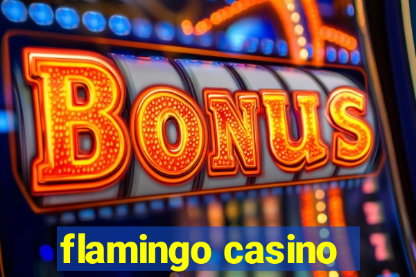 flamingo casino