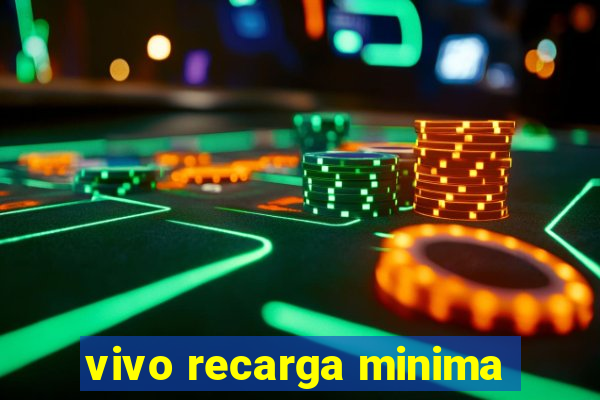 vivo recarga minima