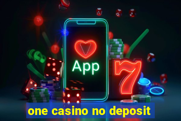 one casino no deposit