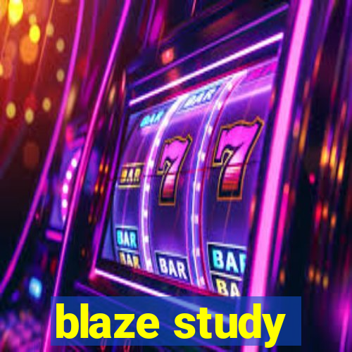 blaze study