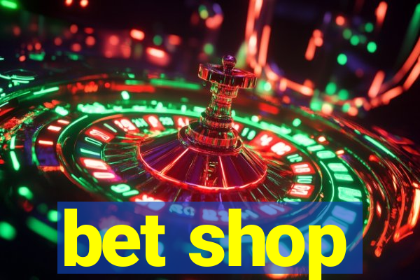 bet shop