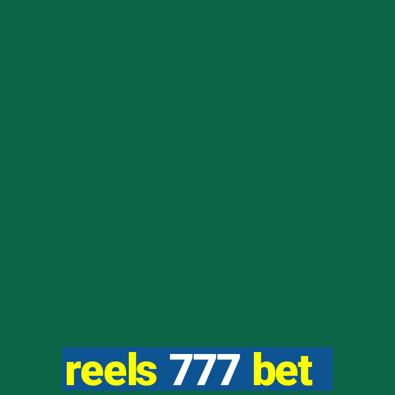 reels 777 bet