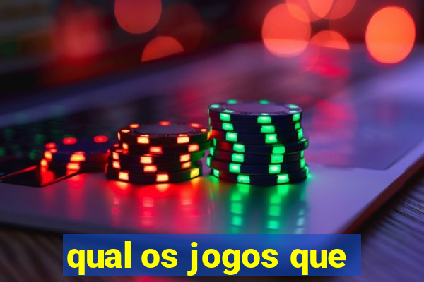 qual os jogos que