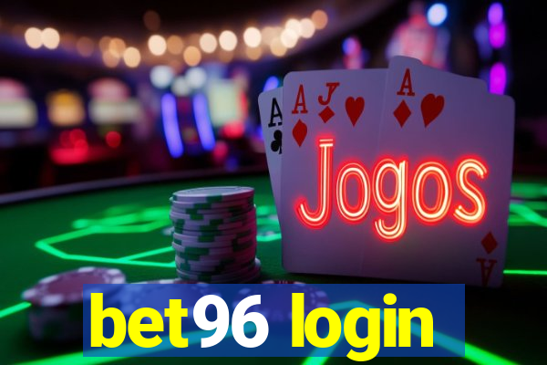 bet96 login