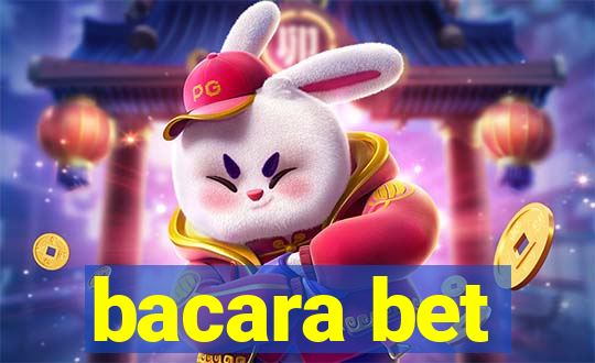 bacara bet