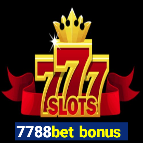 7788bet bonus