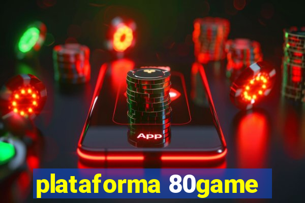 plataforma 80game