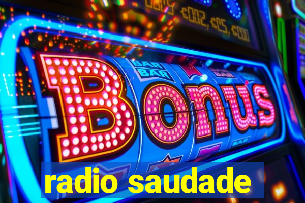 radio saudade