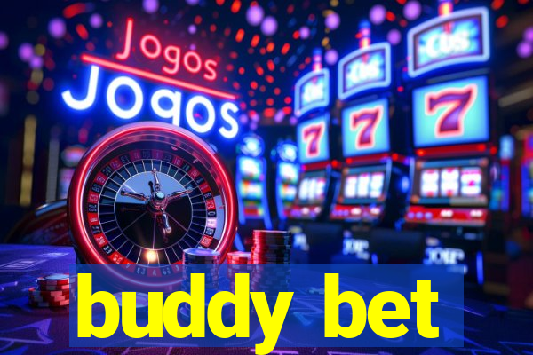 buddy bet