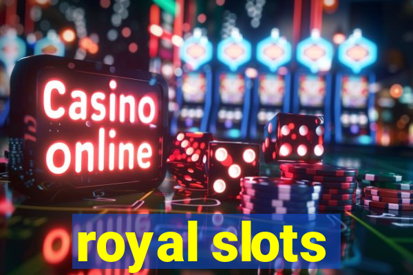 royal slots